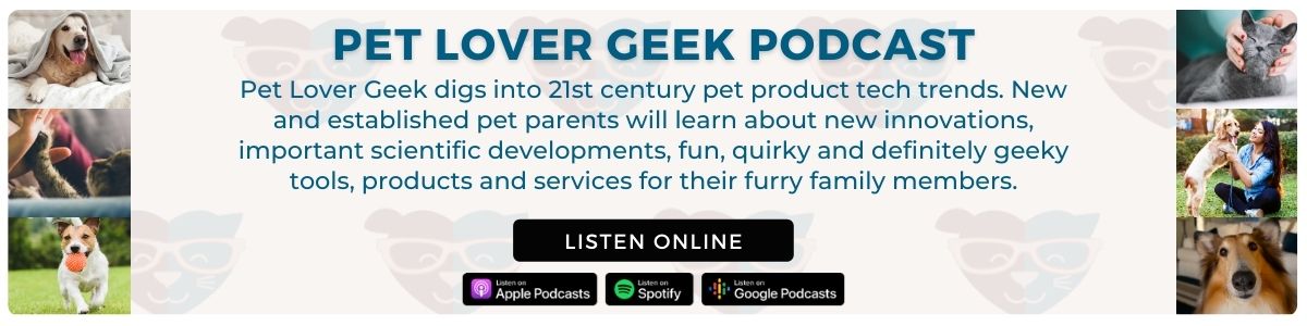 Pet Lover Geek Listen Now